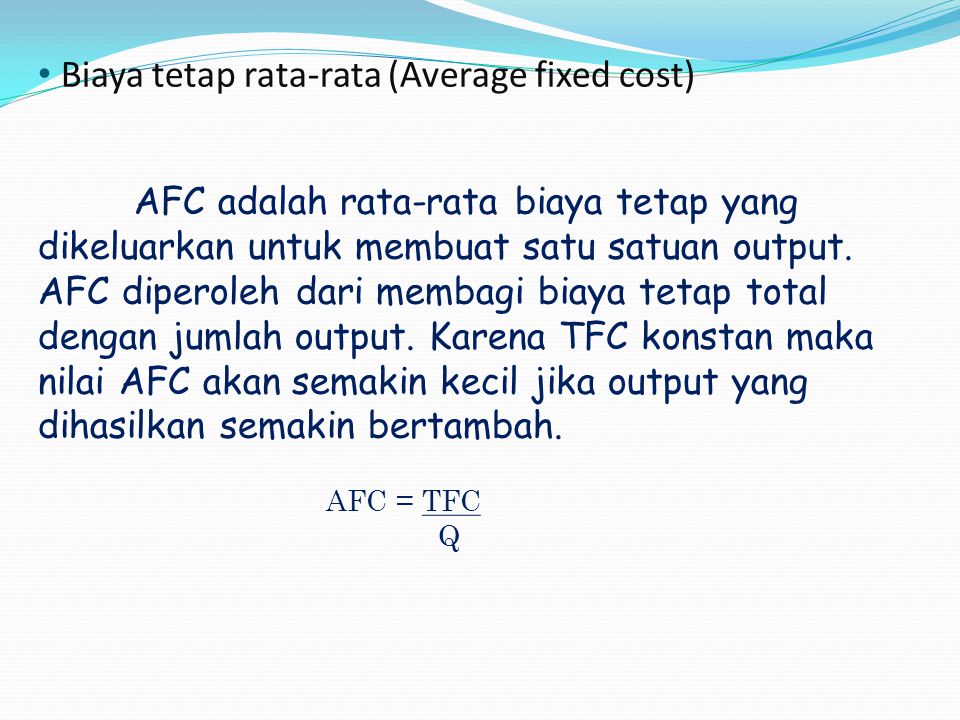 Biaya tetap rata-rata (Average fixed cost)