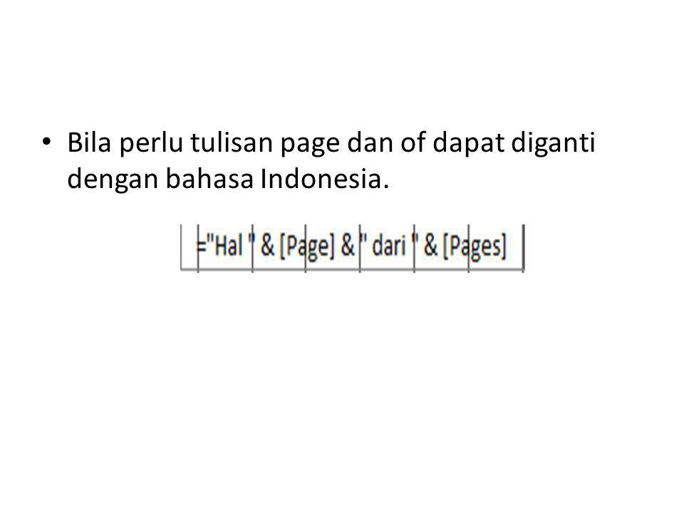 Bila perlu tulisan page dan of dapat diganti dengan bahasa Indonesia.