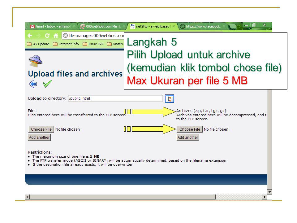 Langkah 5 Pilih Upload untuk archive (kemudian klik tombol chose file) Max Ukuran per file 5 MB