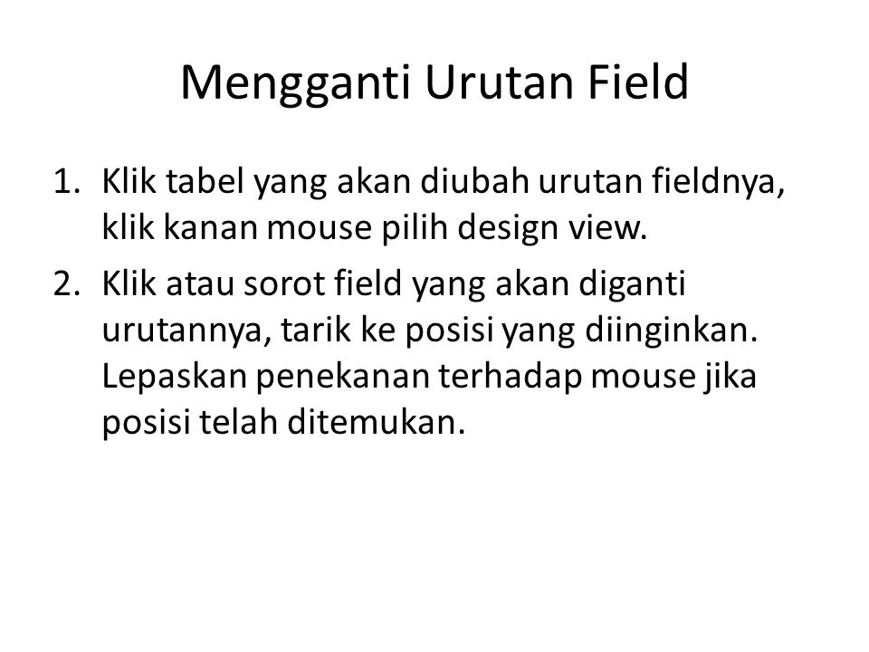 Mengganti Urutan Field