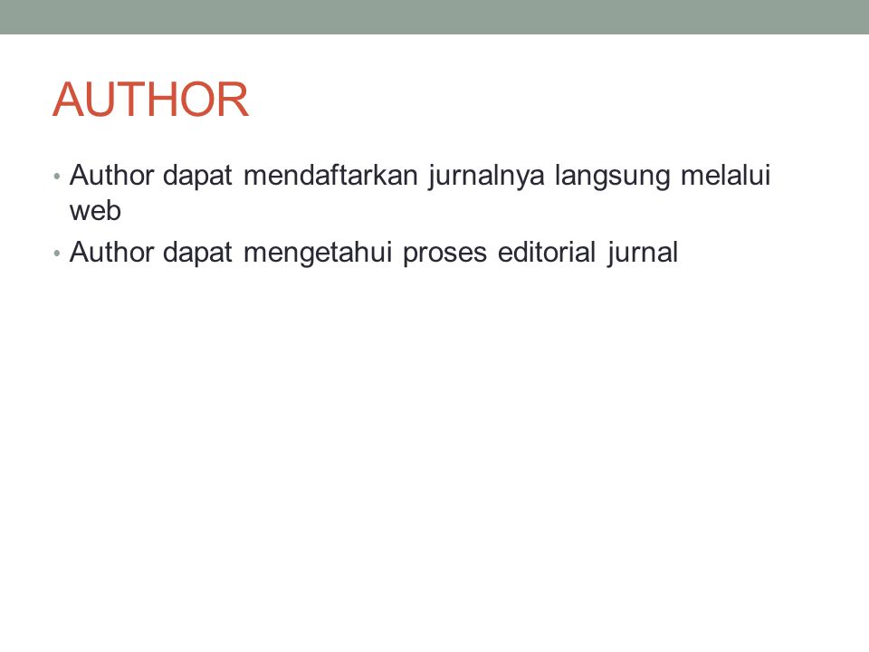 AUTHOR Author dapat mendaftarkan jurnalnya langsung melalui web