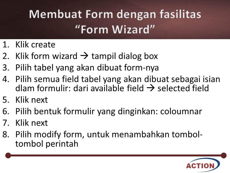 Membuat Form dengan fasilitas Form Wizard