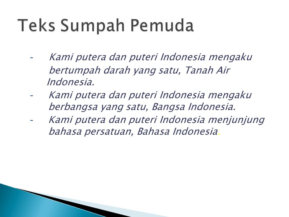 Teks Sumpah Pemuda Kami putera dan puteri Indonesia mengaku