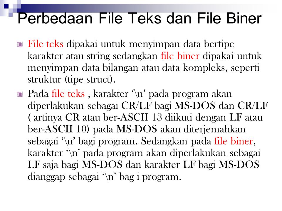 Perbedaan File Teks dan File Biner