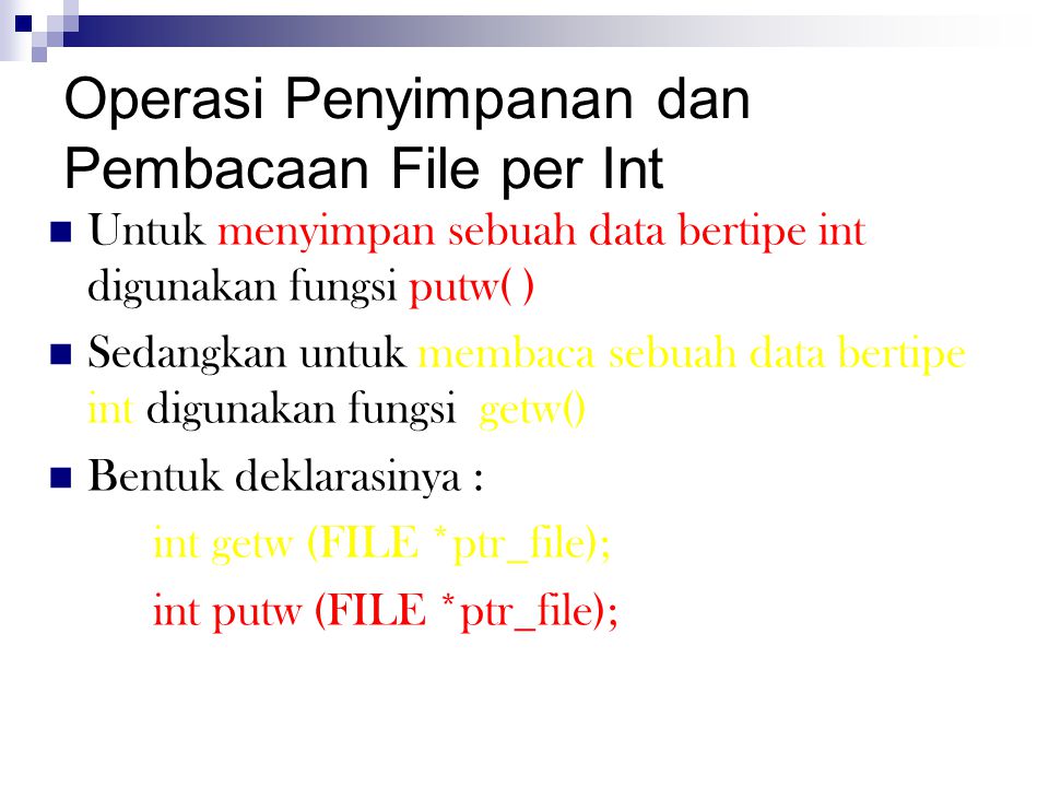 Operasi Penyimpanan dan Pembacaan File per Int
