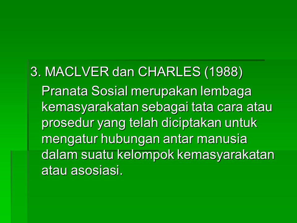 3. MACLVER dan CHARLES (1988)