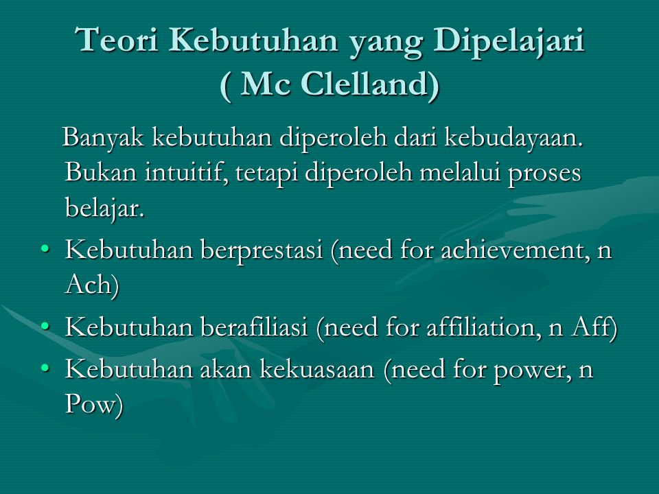 Teori Kebutuhan yang Dipelajari ( Mc Clelland)