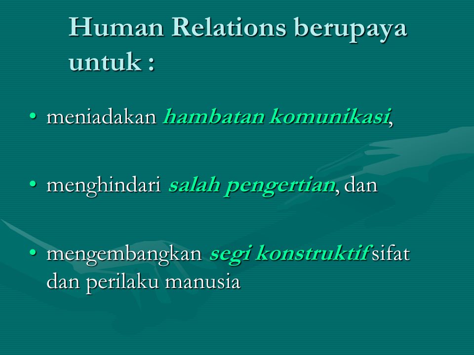 Human Relations berupaya untuk :