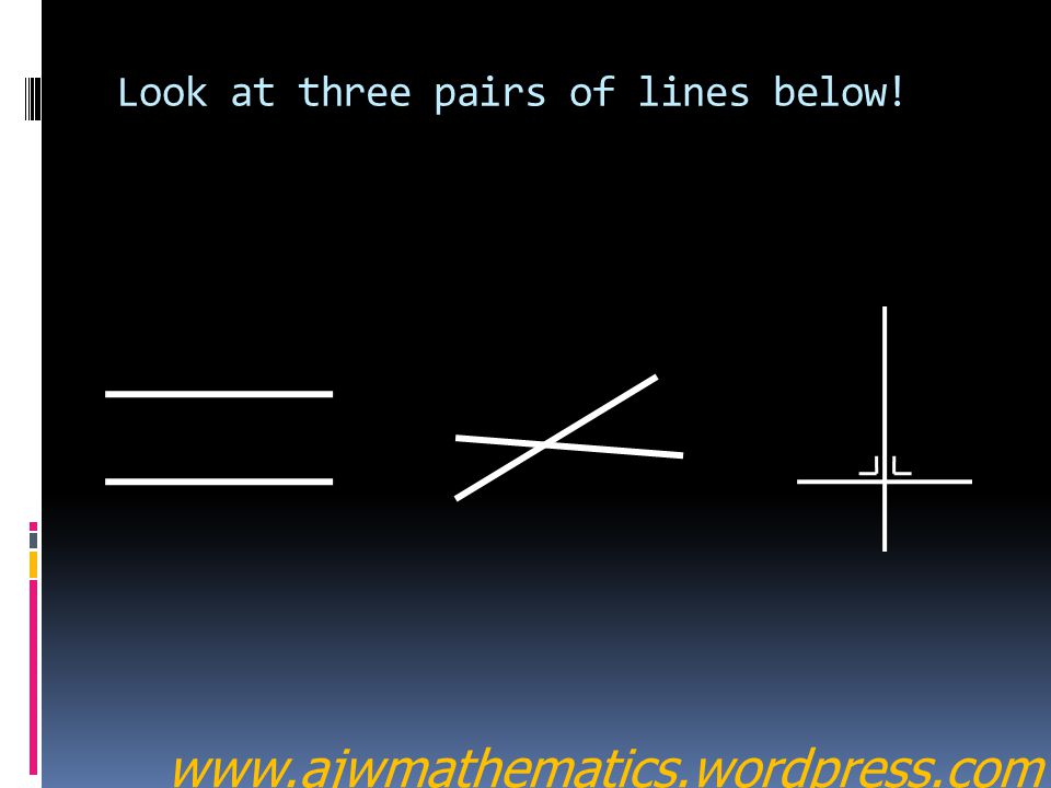 Look at three pairs of lines below!