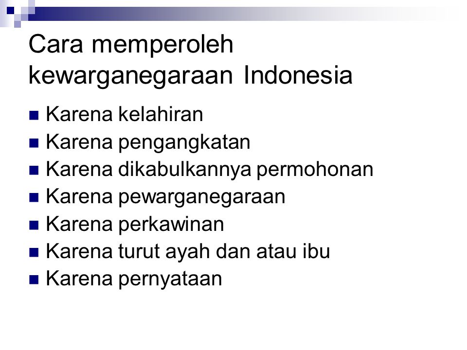Cara memperoleh kewarganegaraan Indonesia