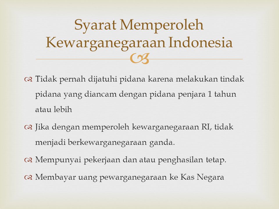 Syarat Memperoleh Kewarganegaraan Indonesia