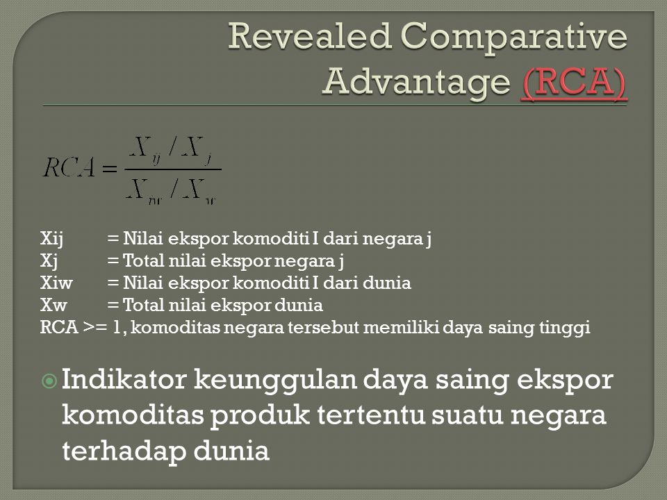Revealed Comparative Advantage (RCA)