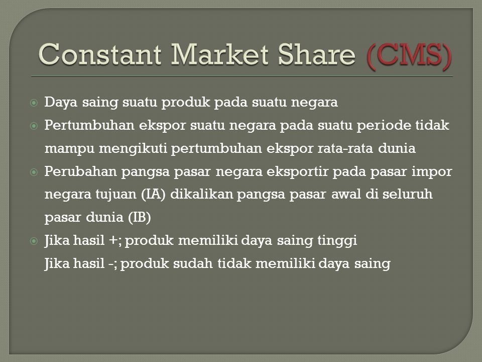 Constant Market Share (CMS)