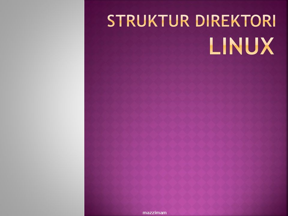 Struktur direktori linux mazzimam