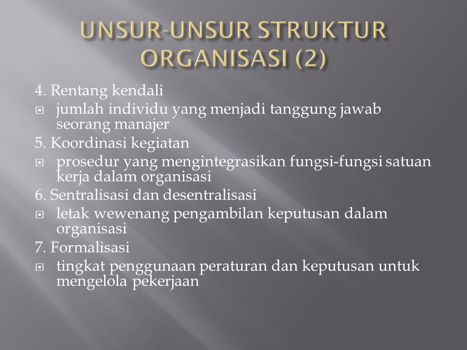 UNSUR-UNSUR STRUKTUR ORGANISASI (2)