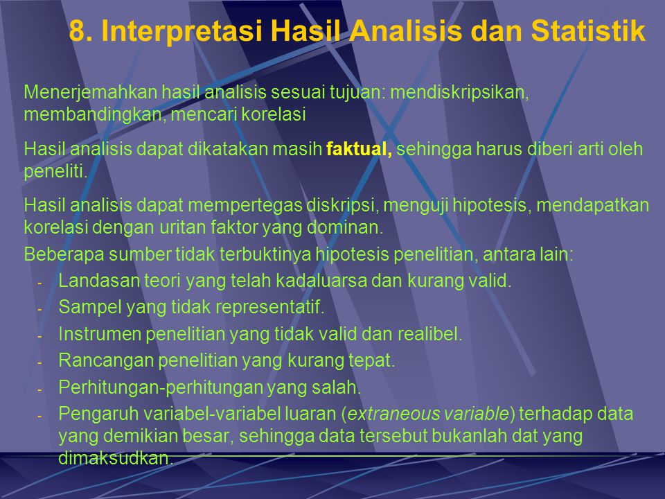 8. Interpretasi Hasil Analisis dan Statistik