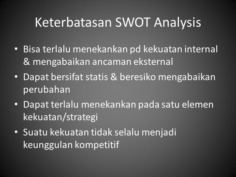 Keterbatasan SWOT Analysis