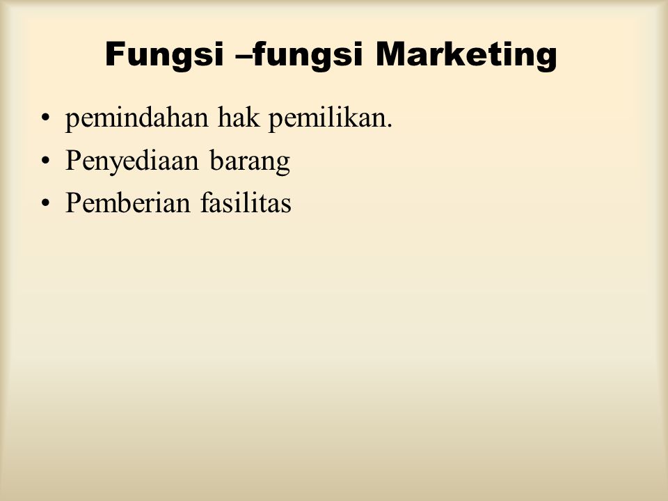 Fungsi –fungsi Marketing