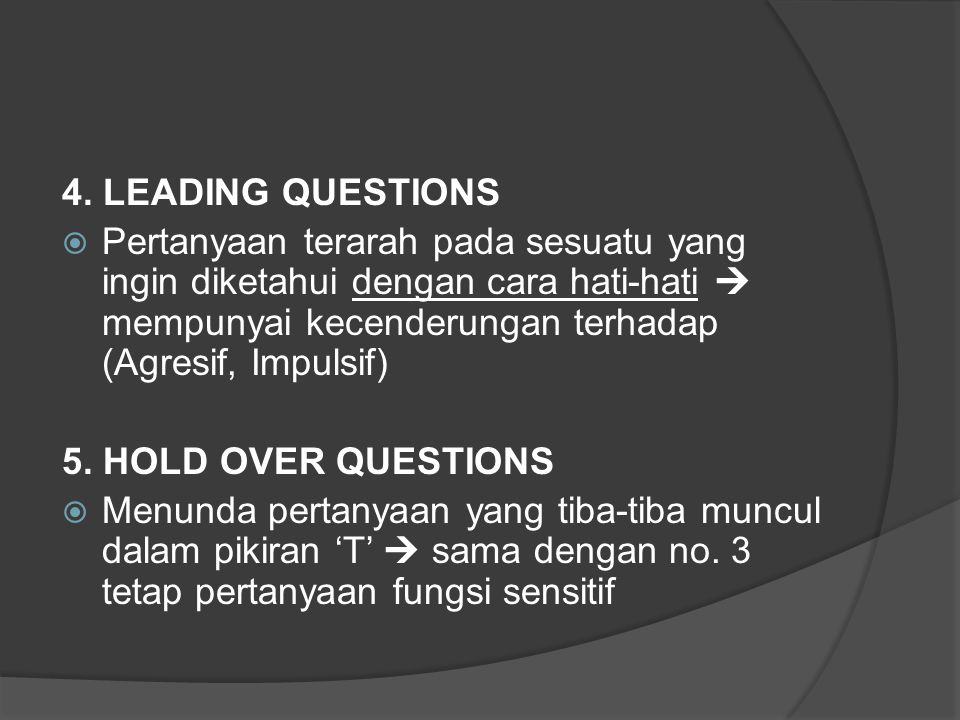 Leading questions. 4 Key leading questions.