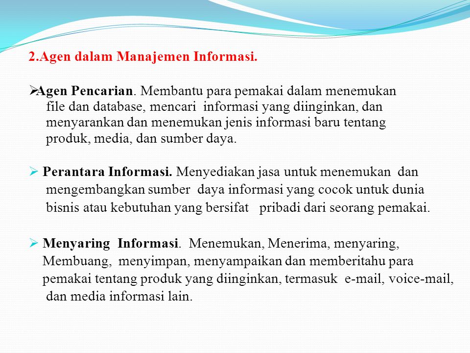 2.Agen dalam Manajemen Informasi.