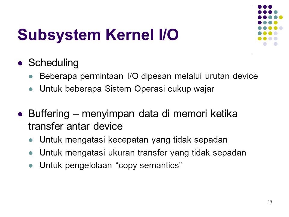 Subsystem Kernel I/O Scheduling