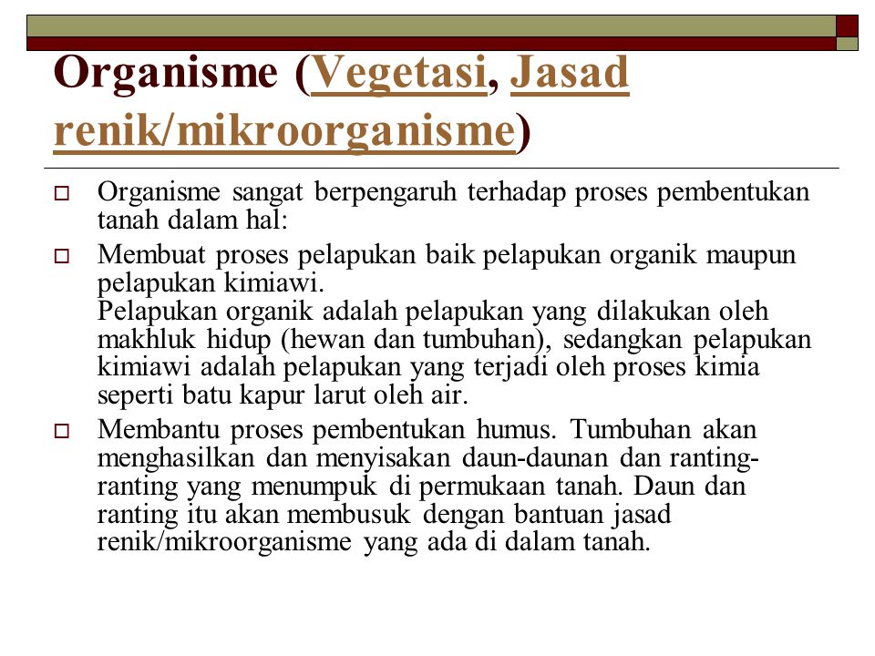 Organisme (Vegetasi, Jasad renik/mikroorganisme)