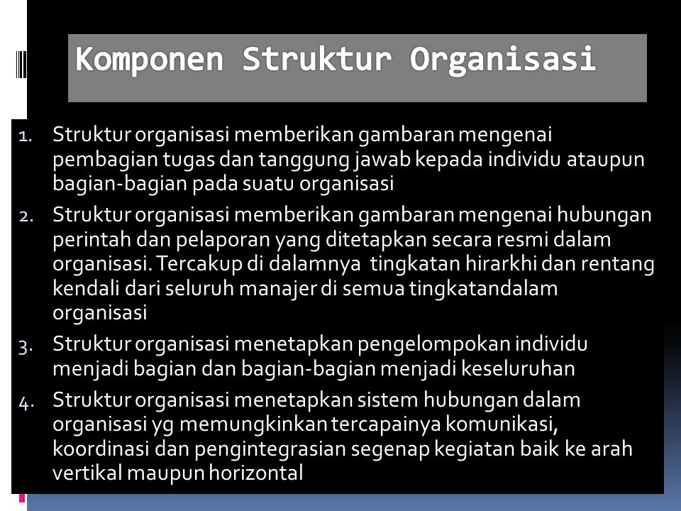 Komponen Struktur Organisasi