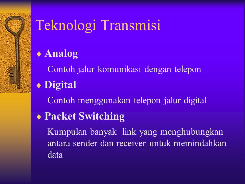 Teknologi Transmisi Analog Digital Packet Switching