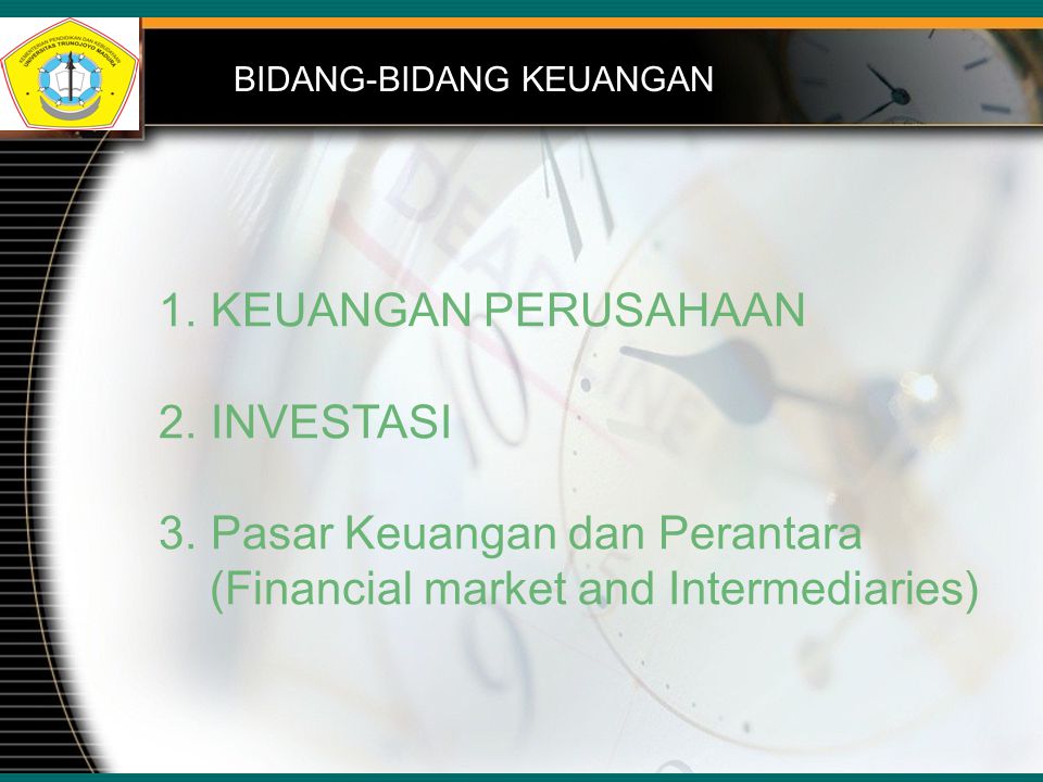 Pasar Keuangan dan Perantara (Financial market and Intermediaries)