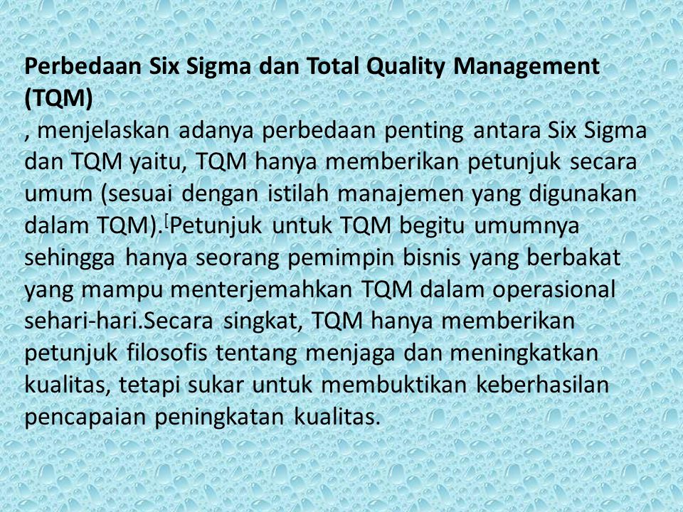 Perbedaan Six Sigma dan Total Quality Management (TQM)