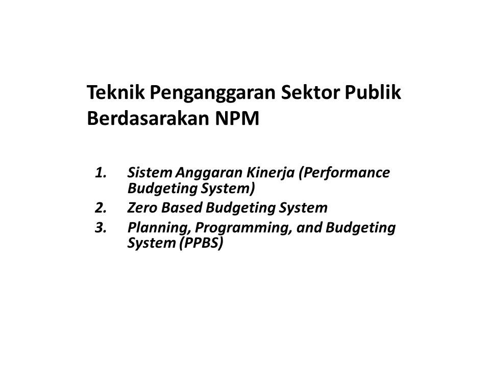 Teknik Penganggaran Sektor Publik Berdasarakan NPM