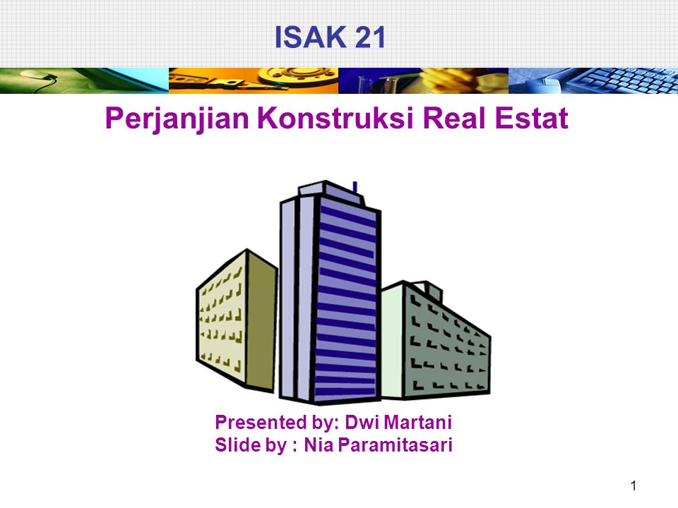 ISAK 21 Perjanjian Konstruksi Real Estat
