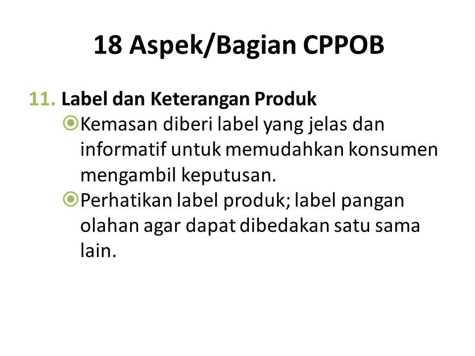 18 Aspek/Bagian CPPOB Label dan Keterangan Produk