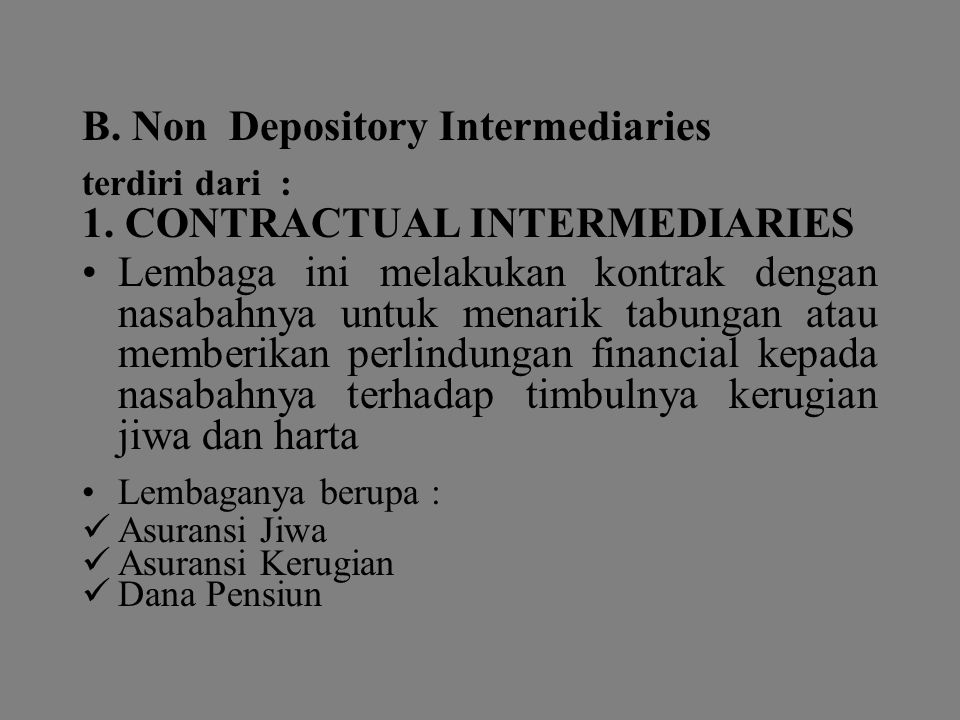 B. Non Depository Intermediaries 1. CONTRACTUAL INTERMEDIARIES
