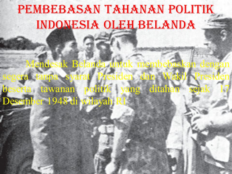 pembebasan tahanan politik Indonesia oleh Belanda