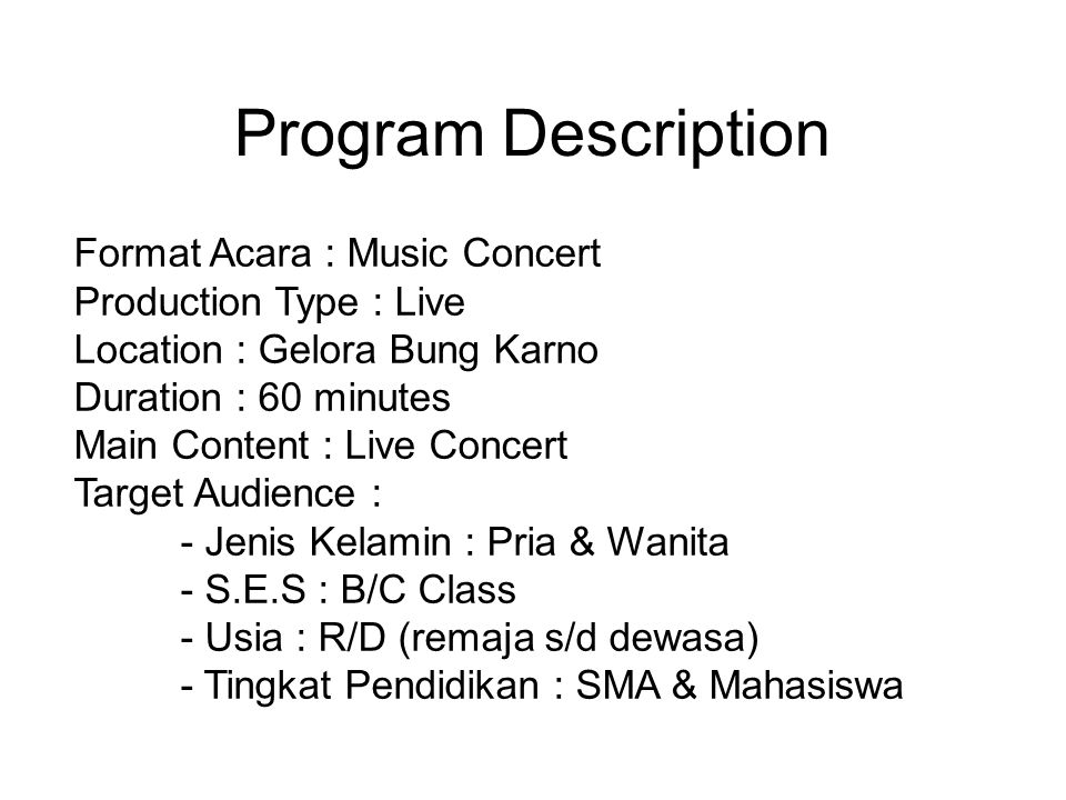 Program Description Format Acara : Music Concert