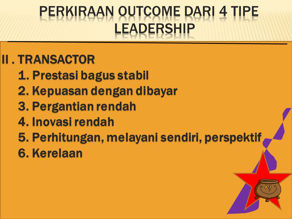 Perkiraan Outcome dari 4 Tipe Leadership