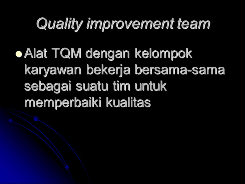 Quality improvement team