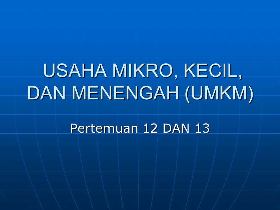 USAHA MIKRO, KECIL, DAN MENENGAH (UMKM) - Ppt Download