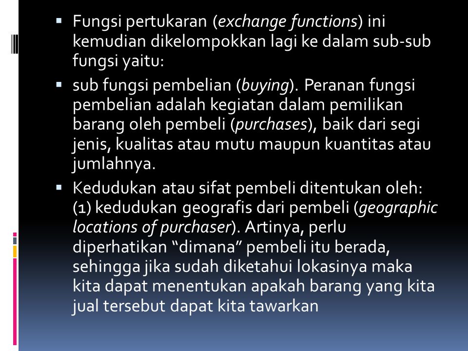 Fungsi pertukaran (exchange functions) ini kemudian dikelompokkan lagi ke dalam sub-sub fungsi yaitu: