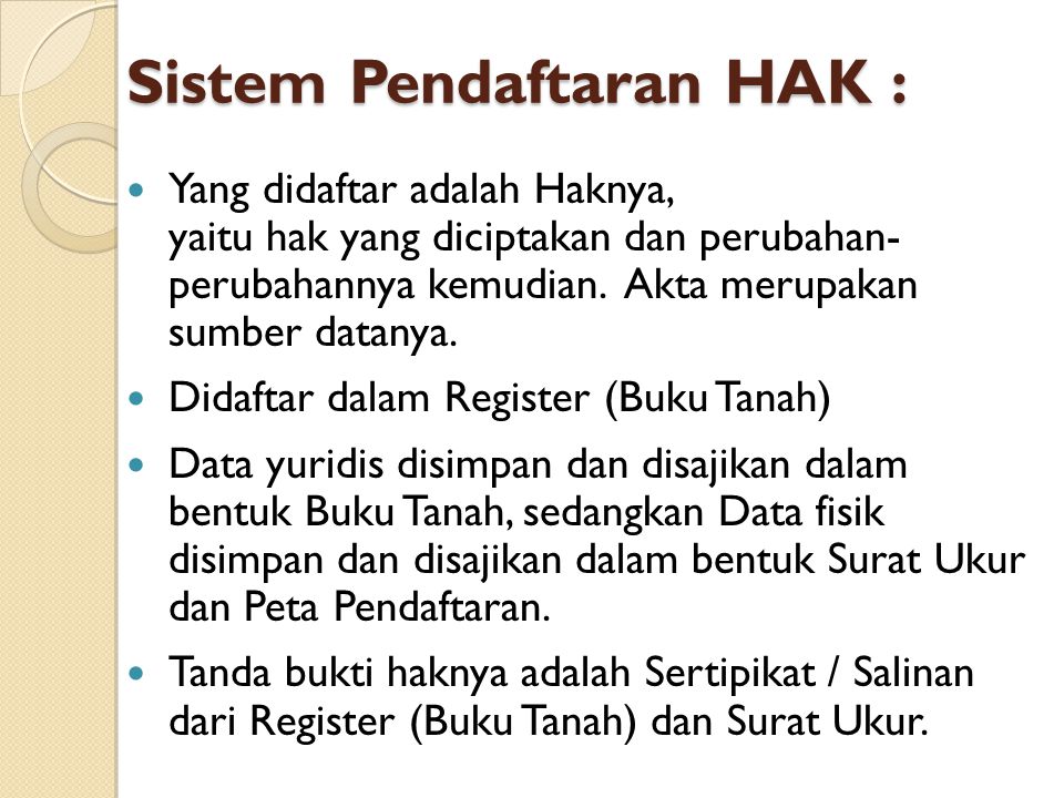 Sistem Pendaftaran HAK :