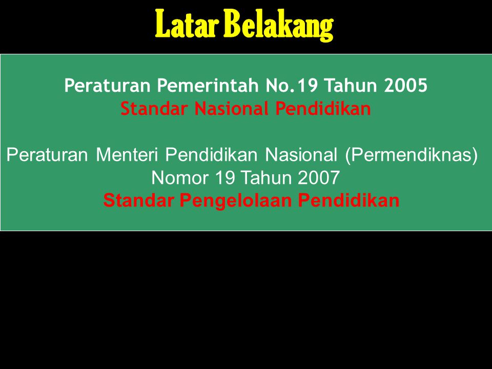Peraturan Pemerintah No.19 Tahun 2005 Standar Nasional Pendidikan