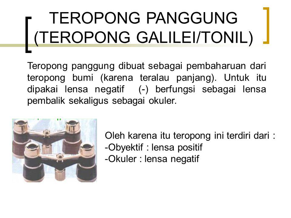 TEROPONG PANGGUNG (TEROPONG GALILEI/TONIL)