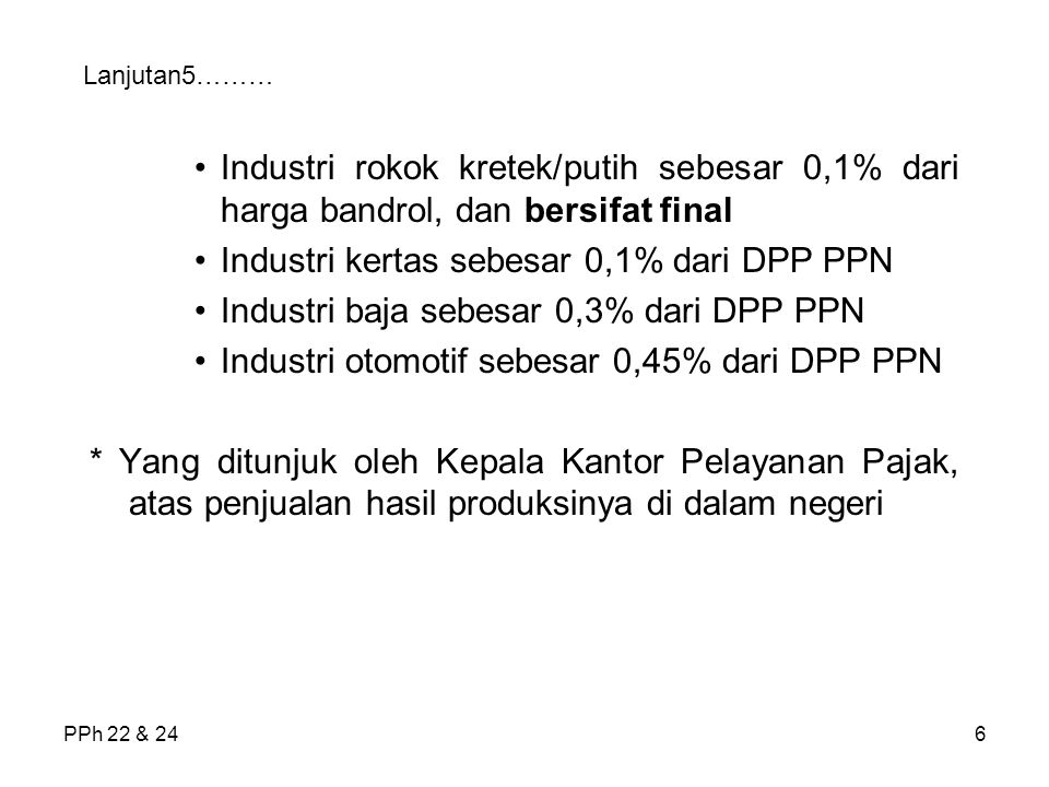 Industri kertas sebesar 0,1% dari DPP PPN