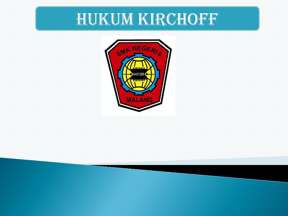 HUKUM KIRCHOFF