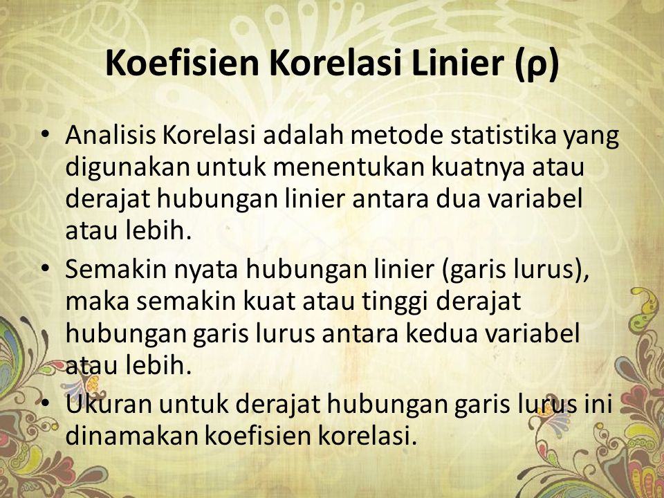 Koefisien Korelasi Linier (ρ)