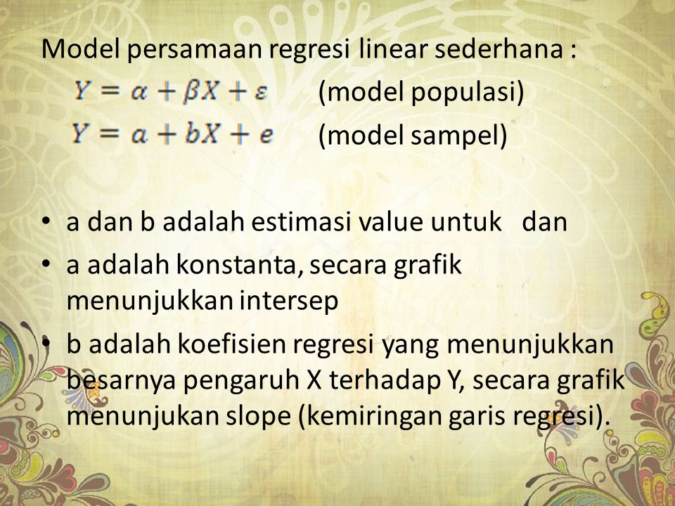 Model persamaan regresi linear sederhana :