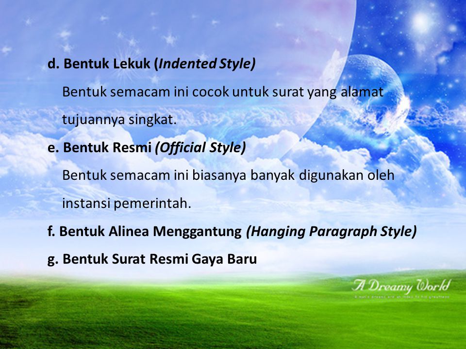 d. Bentuk Lekuk (Indented Style)