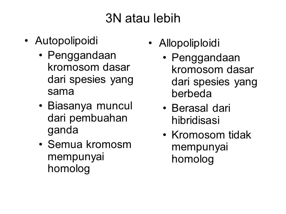 3N atau lebih Autopolipoidi Allopoliploidi