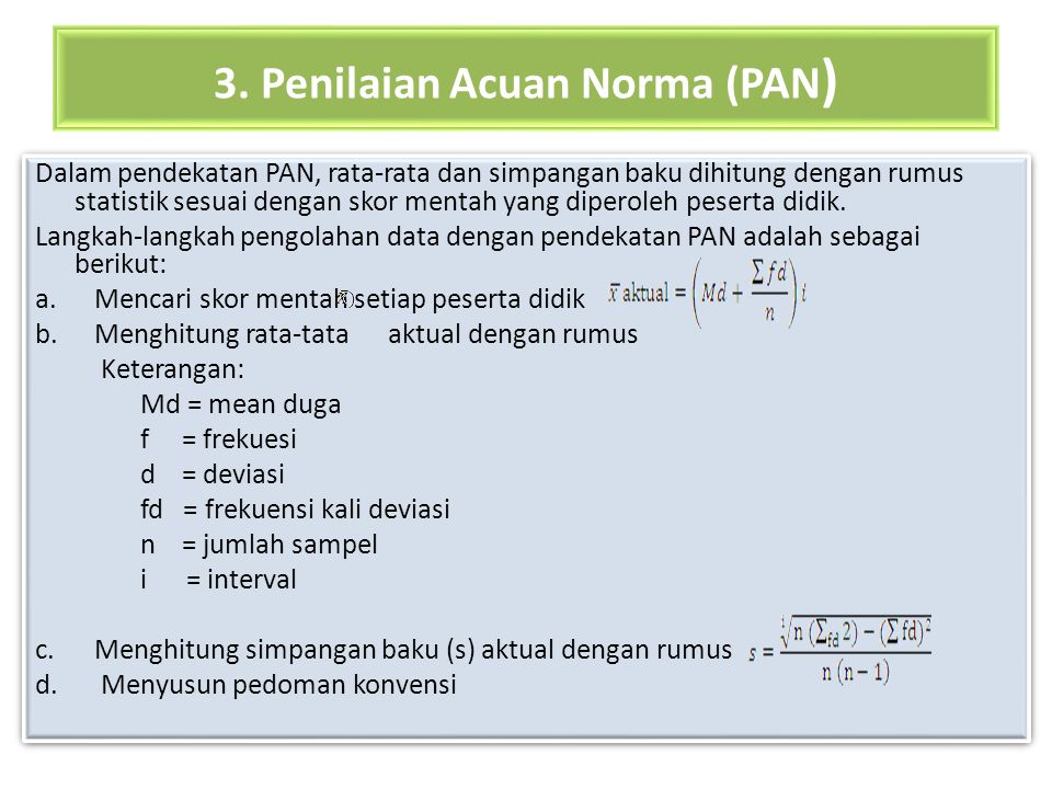 3. Penilaian Acuan Norma (PAN)